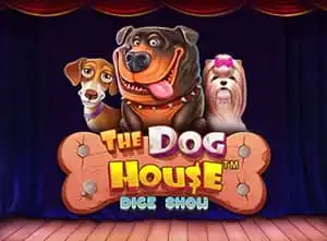 the Dog House Dice Show